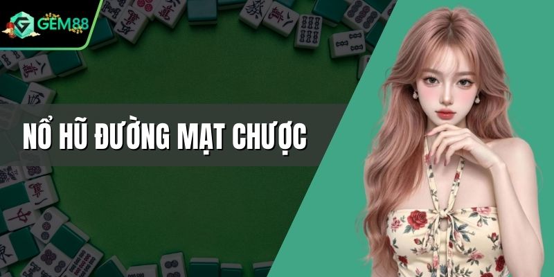 Nổ Hũ Đường Mạt Chược - Quay Thưởng Lớn Siêu Tốc Độ